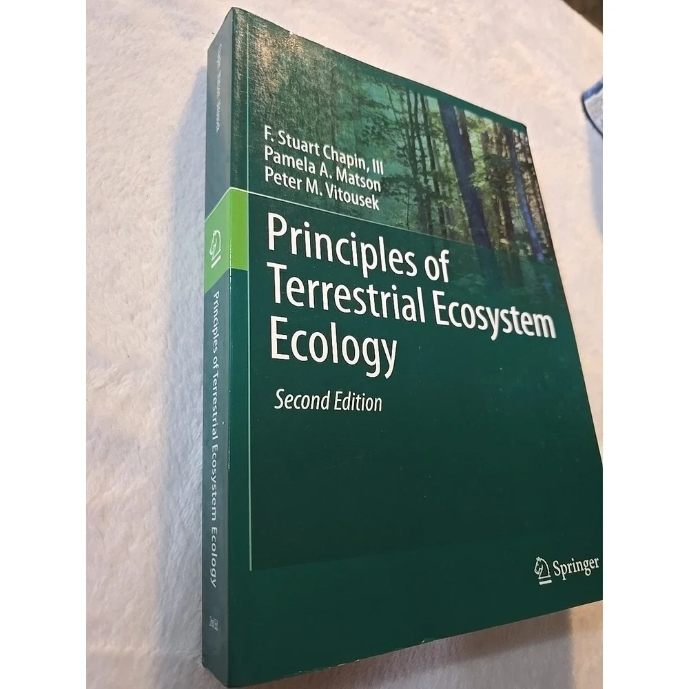 Principles of Terrestrial Ecosystem Ecology, Paperback by Chapin F. Stuart, I...